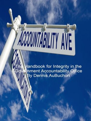 cover image of The Handbook for Integrity in the Government Accountability Office